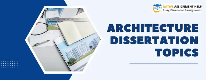 Architecture Dissertation Topics
